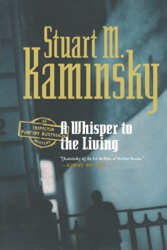 Cover for Stuart M. Kaminsky · A Whisper to the Living (Inspector Rostnikov Mysteries) (Paperback Book) [First edition] (2011)