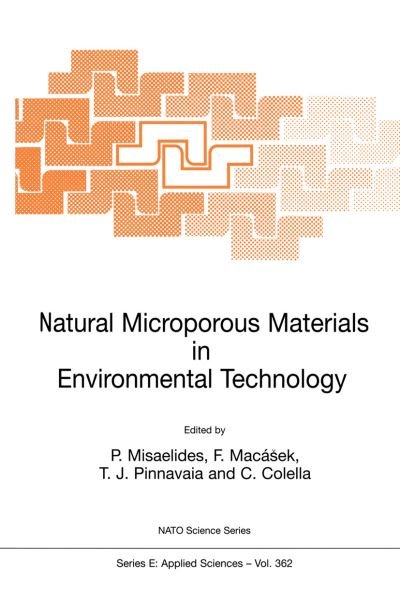 Cover for P Misaelides · Natural Microporous Materials in Environmental Technology - Nato Science Series E: (Paperback Book) [Softcover reprint of the original 1st ed. 1999 edition] (1999)