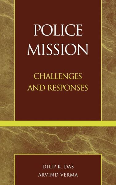 Cover for Dilip K. Das · Police Mission: Challenges and Responses (Inbunden Bok) (2003)