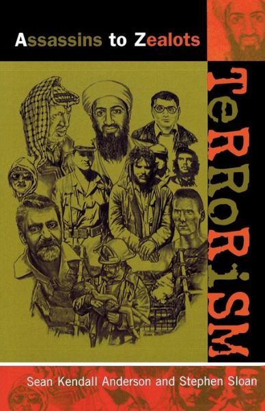 Terrorism: Assassins to Zealots - The A to Z Guide Series - Sean Kendall Anderson - Books - Scarecrow Press - 9780810845893 - November 19, 2002