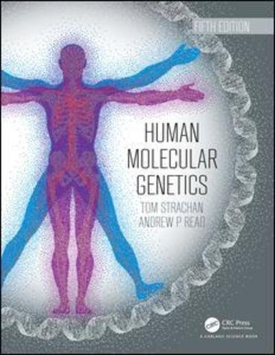Cover for Strachan, Tom (Newcastle University, UK) · Human Molecular Genetics (Paperback Book) (2018)