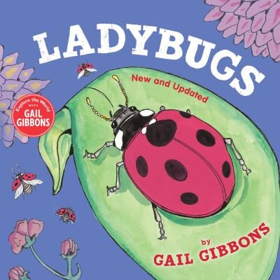Cover for Gail Gibbons · Ladybugs (New &amp; Updated) (Book) (2022)