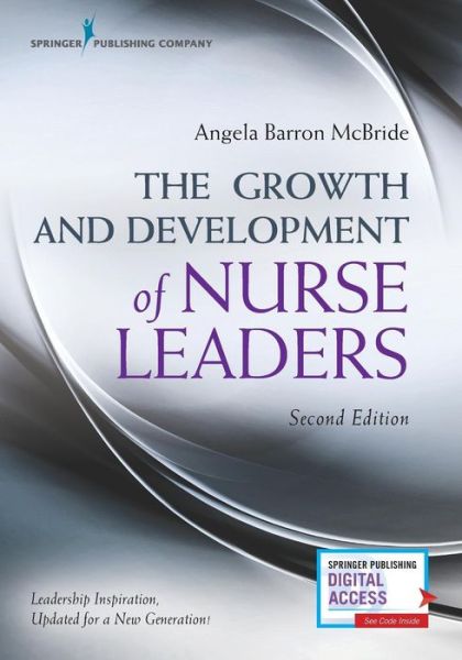 Cover for Angela Barron McBride · The Growth and Development of Nurse Leaders, Second Edition (Paperback Book) [2 New edition] (2019)