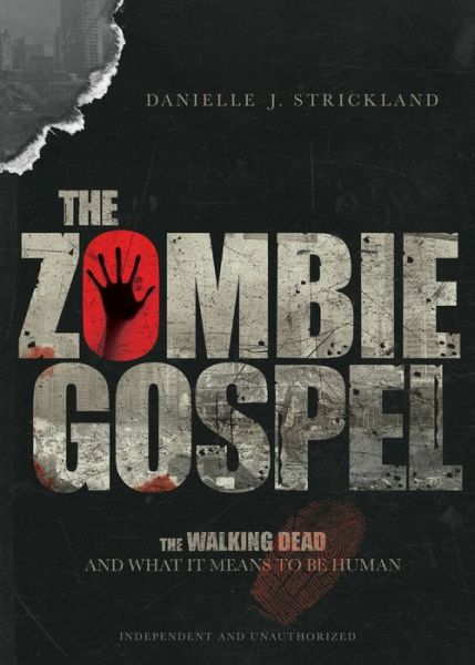 Cover for Danielle Strickland · The Zombie Gospel - The Walking Dead and What It Means to Be Human (Taschenbuch) (2017)