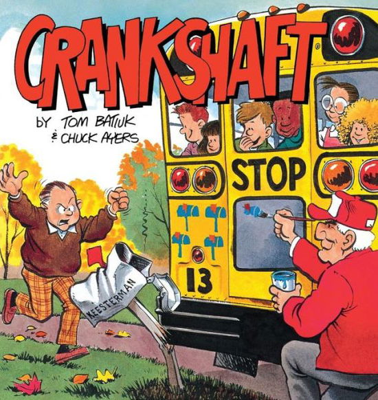 Crankshaft (Original) - Tom Batiuk - Książki - Andrews McMeel Publishing, LLC - 9780836218893 - 1992