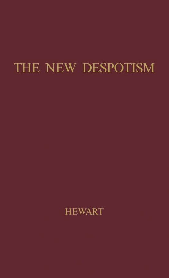 Cover for Hewart, Gordon Hewart, Bar · The New Despotism. (Gebundenes Buch) (1975)