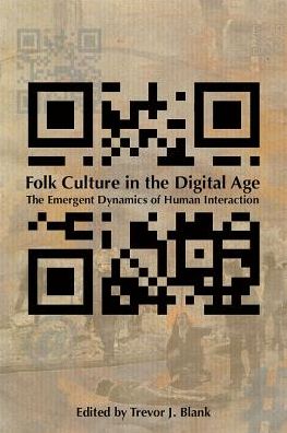 Cover for Folk Culture in the Digital Age: The Emergent Dynamics of Human Interaction (Paperback Book) (2012)