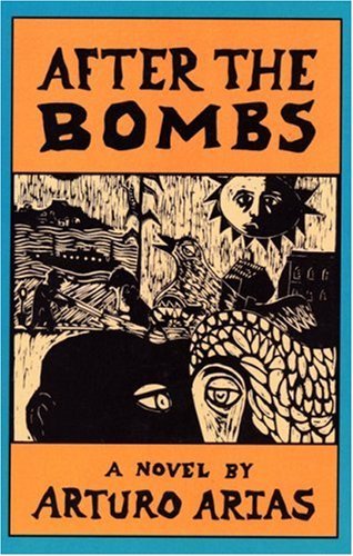 Cover for Arturo Arias · After the Bombs (Paperback Book) [First edition] (1995)