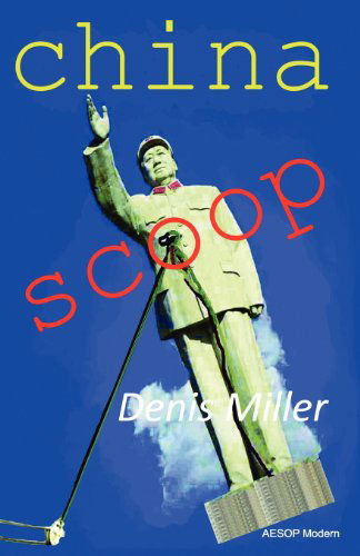 Cover for Denis Miller · China Scoop (Taschenbuch) (2012)