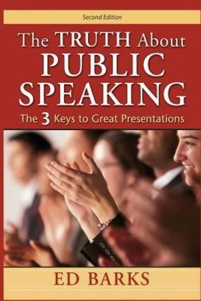 Cover for Ed Barks · The Truth About Public Speaking (Pocketbok) (2019)