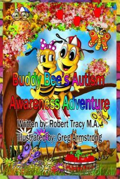 Cover for Robert Tracy · Buddy Bee's Autism Awareness Adventure (Pocketbok) (2015)