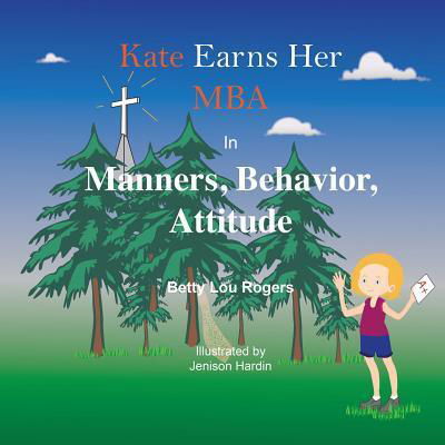 Cover for Betty Lou Rogers · Kate Earns Her MBA-1 (Paperback Book) (2016)