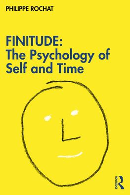 Cover for Philippe Rochat · FINITUDE: The Psychology of Self and Time (Paperback Book) (2022)