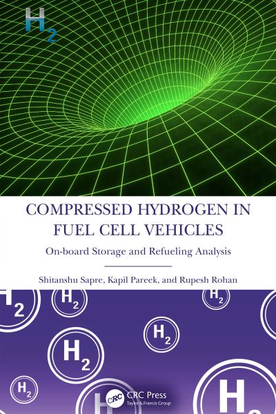 Cover for Sapre, Shitanshu (Malaviya National Institute of Technology, Jaipur, India) · Compressed Hydrogen in Fuel Cell Vehicles: On-board Storage and Refueling Analysis (Hardcover Book) (2022)