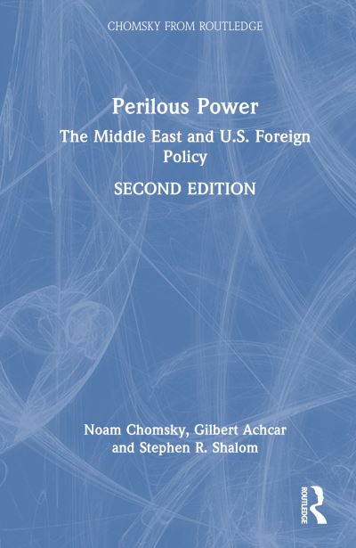 Cover for Noam Chomsky · Perilous Power: The Middle East and U.S. Foreign Policy - Chomsky from Routledge (Hardcover bog) (2024)