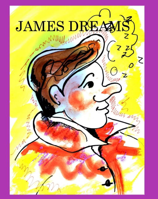 Cover for Aice Daena Hickey · James Dreams (Paperback Bog) (2020)