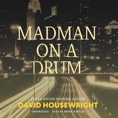 Madman on a Drum - David Housewright - Musiikki - Blackstone Publishing - 9781094141893 - tiistai 13. lokakuuta 2020