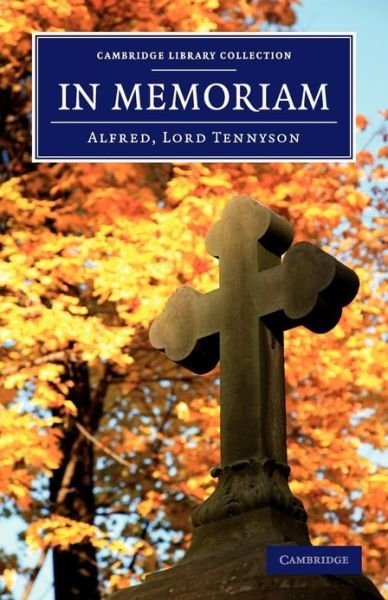 Cover for Alfred Tennyson · In Memoriam - Cambridge Library Collection - Fiction and Poetry (Paperback Book) (2013)