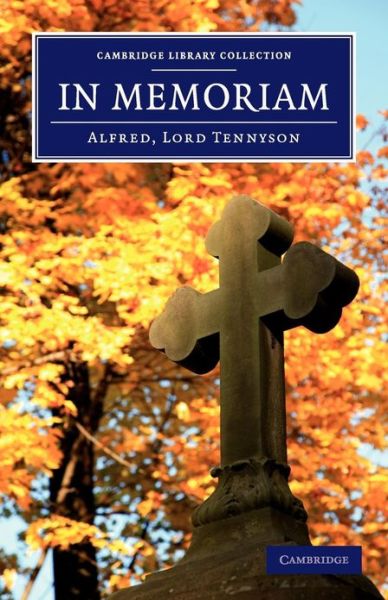 Cover for Alfred Tennyson · In Memoriam - Cambridge Library Collection - Fiction and Poetry (Paperback Bog) (2013)