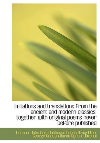 Cover for Horace · Imitations and Translations from the Ancient and Modern Classics, Together with Original Poems Never (Hardcover Book) (2009)