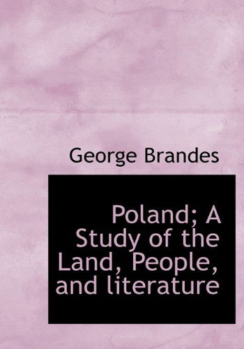 Cover for George Brandes · Poland; a Study of the Land, People, and Literature (Hardcover Book) (2010)