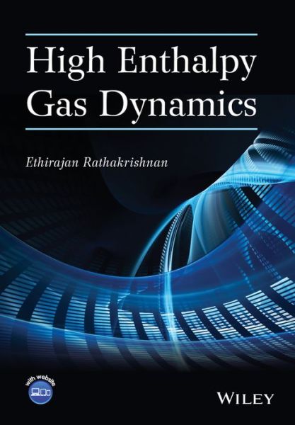 Cover for Rathakrishnan, Ethirajan (Indian Institute of Technology Kanpur, India) · High Enthalpy Gas Dynamics (Hardcover Book) (2015)