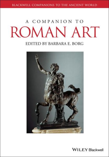 Cover for B Borg · A Companion to Roman Art - Blackwell Companions to the Ancient World (Paperback Book) (2019)
