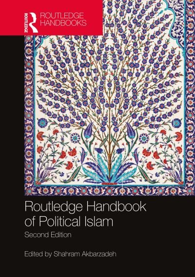 Cover for Akbarzadeh, Shahram (Deakin University, Australia) · Routledge Handbook of Political Islam (Hardcover Book) (2020)