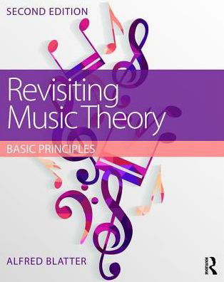 Cover for Blatter, Alfred (Drexel University, Philadelphia, Pennsylvania, USA) · Revisiting Music Theory: Basic Principles (Paperback Bog) (2016)