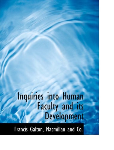 Cover for Francis Galton · Inquiries into Human Faculty and Its Development (Paperback Book) (2010)