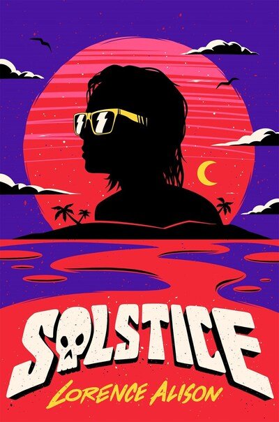 Cover for Lorence Alison · Solstice: A Tropical Horror Comedy (Inbunden Bok) (2020)