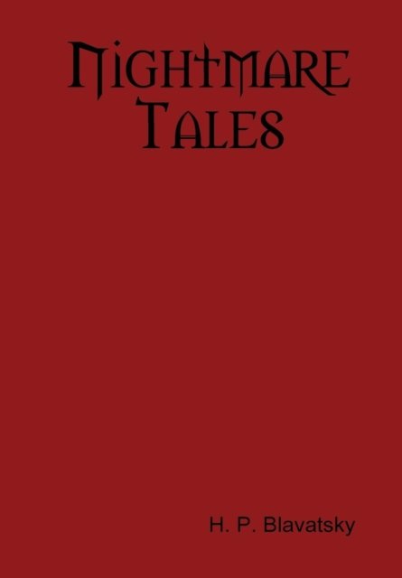 Cover for H P Blavatsky · Nightmare Tales (Hardcover Book) (2015)