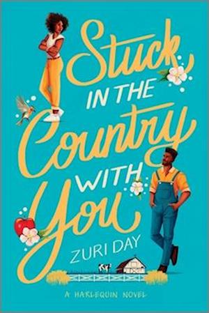 Stuck in the Country With You - Zuri Day - Books - Harlequin Books - 9781335574893 - December 24, 2024