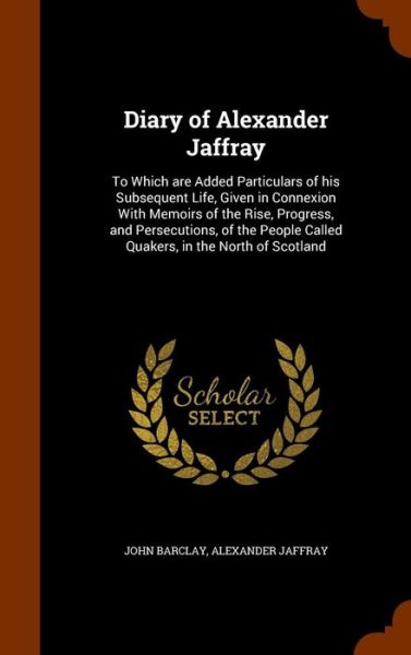 Cover for John Barclay · Diary of Alexander Jaffray (Hardcover Book) (2015)