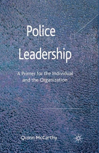 Police Leadership - McCarthy - Böcker -  - 9781349434893 - 24 juli 2012