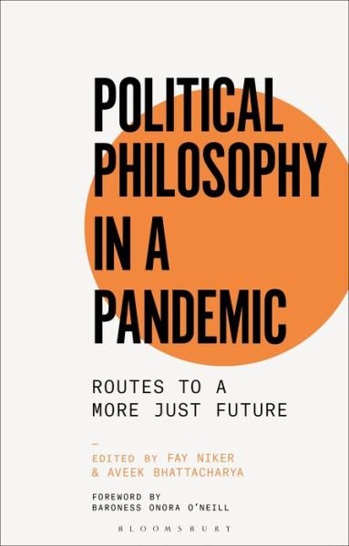 Cover for Niker Fay · Political Philosophy in a Pandemic: Routes to a More Just Future (Hardcover Book) (2021)