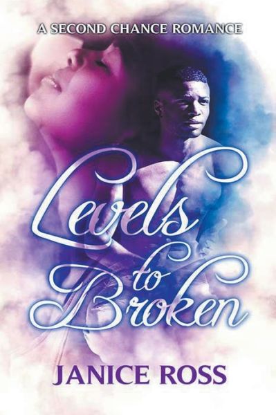 Cover for Janice Ross · Levels to Broken (Paperback Book) (2020)