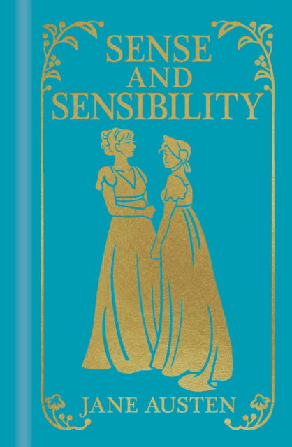 Sense and Sensibility - Arcturus Ornate Classics - Jane Austen - Books - Arcturus Publishing Ltd - 9781398829893 - October 1, 2023