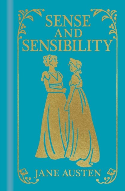 Cover for Jane Austen · Sense and Sensibility - Arcturus Ornate Classics (Gebundenes Buch) (2023)
