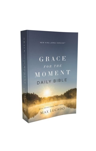 Cover for Max Lucado · NKJV, Grace for the Moment Daily Bible, Softcover, Comfort Print (Paperback Bog) (2024)