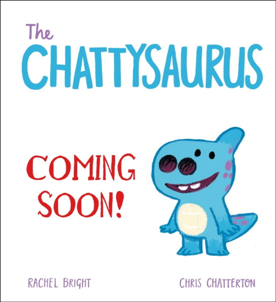 The Chattysaurus - DinoFeelings - Rachel Bright - Livros - Hachette Children's Group - 9781408368893 - 26 de setembro de 2024