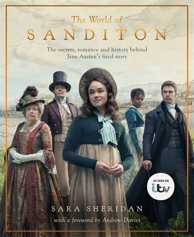 Cover for Sara Sheridan · The World of Sanditon: The Official Companion to the ITV Series (Gebundenes Buch) (2019)