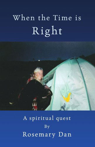 Cover for Rosemary Dan · When the Time is Right (Paperback Book) (2006)