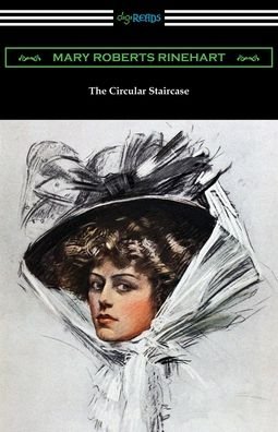Cover for Mary Roberts Rinehart · The Circular Staircase (Paperback Book) (2020)