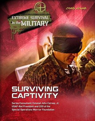 Cover for Chris Mcnab · Surviving Captivity (Extreme Survival in the Military) (Hardcover Book) (2014)