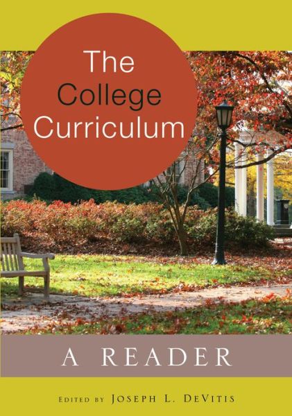 Cover for The College Curriculum: A Reader - Adolescent Cultures, School &amp; Society (Paperback Book) [New edition] (2013)