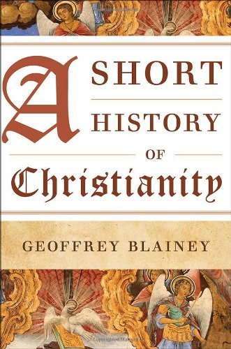 Cover for Geoffrey Blainey · A Short History of Christianity (Hardcover Book) (2013)