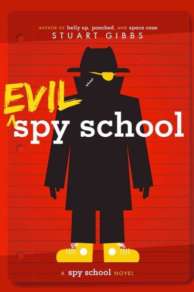 Cover for Stuart Gibbs · Evil Spy School (Hardcover Book) (2015)