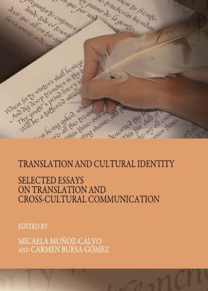 Cover for Translation and Cultural Identity: Selected Essays on Translation and Cross-Cultural Communication (Innbunden bok) [Unabridged edition] (2010)