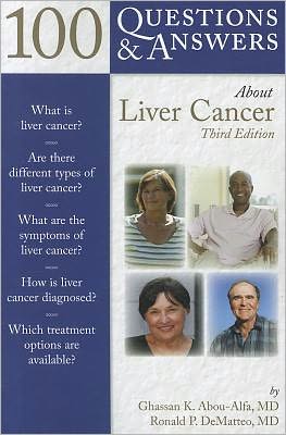 Cover for Ghassan K. Abou-Alfa · 100 Questions  &amp;  Answers About Liver Cancer (Paperback Book) [3 Revised edition] (2011)